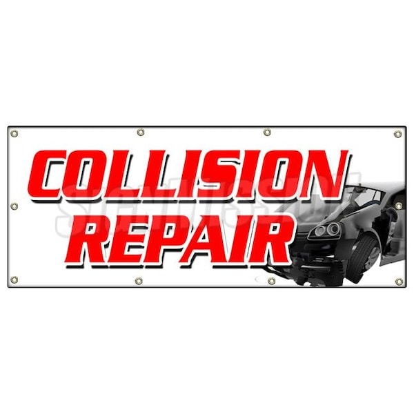 Signmission COLLISION REPAIR BANNER SIGN body shop painting auto car automotive B-96 Collision Repair - main